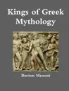 Kings of Greek Mythology - Burton Menoni