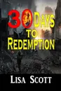 30 Days to Redemption - Lisa Scott