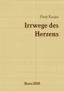 Irrwege des Herzens - Piotr Kasjas