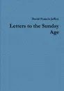 Letters to the Sunday Age - David Francis Jeffery