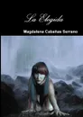 La Elegida - Magdalena Cabañas Serrano