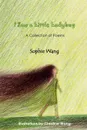 I Saw a Little Ladybug - Sophie Wang