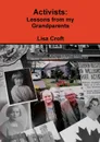 Activists. Lessons from my Grandparents - Lisa Croft