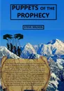 Puppets of the Prophecy - Steve Wilson