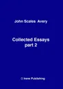 John A Collected Essays 2 - John Scales Avery