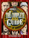 The Complete WWE Guide Volume Six - James Dixon, Arnold Furious, Lee Maughan