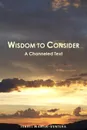 Wisdom to Consider - A Channeled Text - Isabel Martin-Ventura