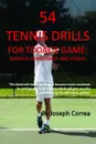 54 Tennis Drills for Today.s Game - Joseph Correa
