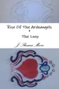 Rise of the Archangels . the Loop - J. Thomas Moore