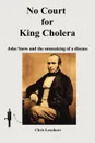 No Court for King Cholera - Chris Leuchars