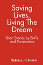 Saving Lives, Living the Dream - Nicholas Hoskin
