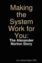 Making the System Work for You - Lori Latrice Sykes, Dr Lori Latrice Sykes