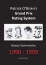 Patrick O.Brien.s Grand Prix Rating System. Season Summaries 1990-1999 - Patrick O'Brien