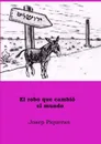 El Robo Que Cambio El Mundo - Josep Piqueras