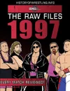 The Raw Files. 1997 - James Dixon, Arnold Furious, Lee Maughan