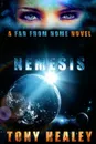 Nemesis. A Far from Home Novel (Far from Home 14) - Tony Healey