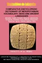 V11.Comparative Encyclopedic Dictionary of Mesopotamian Vocabulary Dead . Ancient Languages - Maximillien De Lafayette