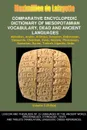 V3.Comparative Encyclopedic Dictionary of Mesopotamian Vocabulary Dead . Ancient Languages - Maximillien De Lafayette
