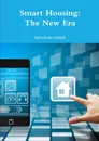 Smart Housing. The New Era - Nicolas Viale