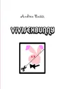 Vivisexbunny - Andrea Bassi