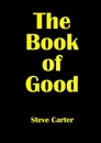 The Book of Good - Steve Carter