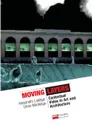 Moving Layers Contextual Video in Art and Architecture (B.w) - Alexandro Ladaga, Silvia Manteiga