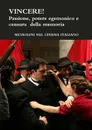 Vincere. Passione, Potere Egemonico E Censura Della Memoria - Erminia Passannanti