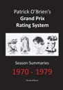 Patrick O.Brien.s Grand Prix Rating System. Season Summaries 1970-1979 - Patrick O'Brien