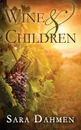 Wine . Children - Sara Dahmen