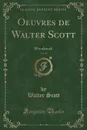 Oeuvres de Walter Scott, Vol. 20. Woodstock (Classic Reprint) - Walter Scott