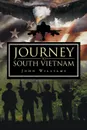 Journey to South Vietnam - John Williams