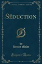 Seduction (Classic Reprint) - Hector Malot