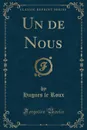 Un de Nous (Classic Reprint) - Hugues le Roux