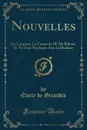 Nouvelles. Le Lorgnon; La Canne de M. De Balzac; IL Ne Faut Pas Jouer Avec la Douleur (Classic Reprint) - Émile de Girardin