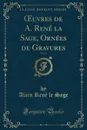 OEuvres de A. Rene la Sage, Ornees de Gravures, Vol. 4 (Classic Reprint) - Alain René le Sage