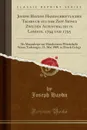 Joseph Haydns Handschriftliches Tagebuch aus der Zeit Seines Zweiten Aufenthaltes in London, 1794 und 1795. Als Manuskript zur Hundertsten Wiederkehr Seines Todestages, 31. Mai 1909, in Druck Gelegt (Classic Reprint) - Joseph Haydn