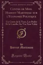 Contes de Miss. Harriet Martineau sur l.Economie Politique, Vol. 7. Un Conte de la Tyne; Les Perles Et la Canelle; Sic Vos Non Vobis (Classic Reprint) - Harriet Martineau