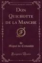 Don Quichotte de la Manche, Vol. 6 (Classic Reprint) - Miguel de Cervantes