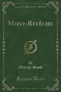 Mont-Reveche (Classic Reprint) - George Sand