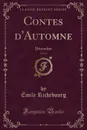 Contes d.Automne, Vol. 12. Decembre (Classic Reprint) - Émile Richebourg