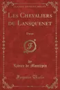 Les Chevaliers du Lansquenet. Danae (Classic Reprint) - Xavier de Montépin