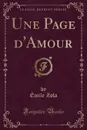 Une Page d.Amour (Classic Reprint) - Émile Zola