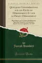 Quelques Considerations sur les Exces du Deboisement, Et sur le Projet Deboisement. Reproduites en Vue de la Modification Que Doit Subir la Loi Forestiere, dans la Session Legislative de 1847 (Classic Reprint) - Joseph Humbert