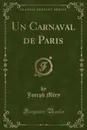 Un Carnaval de Paris (Classic Reprint) - Joseph Méry