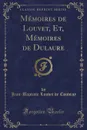 Memoires de Louvet, Et, Memoires de Dulaure (Classic Reprint) - Jean-Baptiste Louvet de Couvray