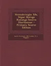 Heimskringla. E.a, Sogur Noregs Konunga Snorra Sturlusonar - Snorri Sturluson, Nils Linder, K A. Haggson