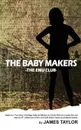 The Baby Makers. The Emu Club - James Taylor