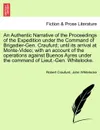 An Authentic Narrative of the Proceedings of the Expedition under the Command of Brigadier-Gen. Craufurd; until its arrival at Monte-Video; with an account of the operations against Buenos Ayres under the command of Lieut.-Gen. Whitelocke. - Robert Craufurd, John Whitelocke