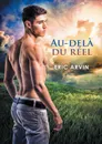 Au-dela du reel - Eric Arvin, Anne Solo