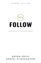Follow. Learning to Follow Jesus - Bryan Koch, Daniel McNaughton